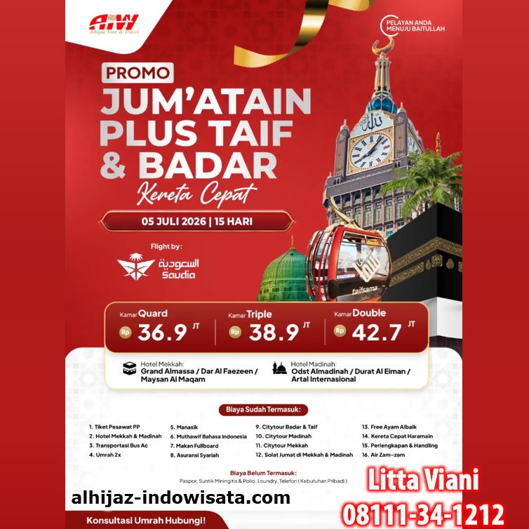 PROMO JUM'ATAIN TAIF BADAR KERETA CEPAT 36,9 JUTA ALL IN 15 HARI JULI