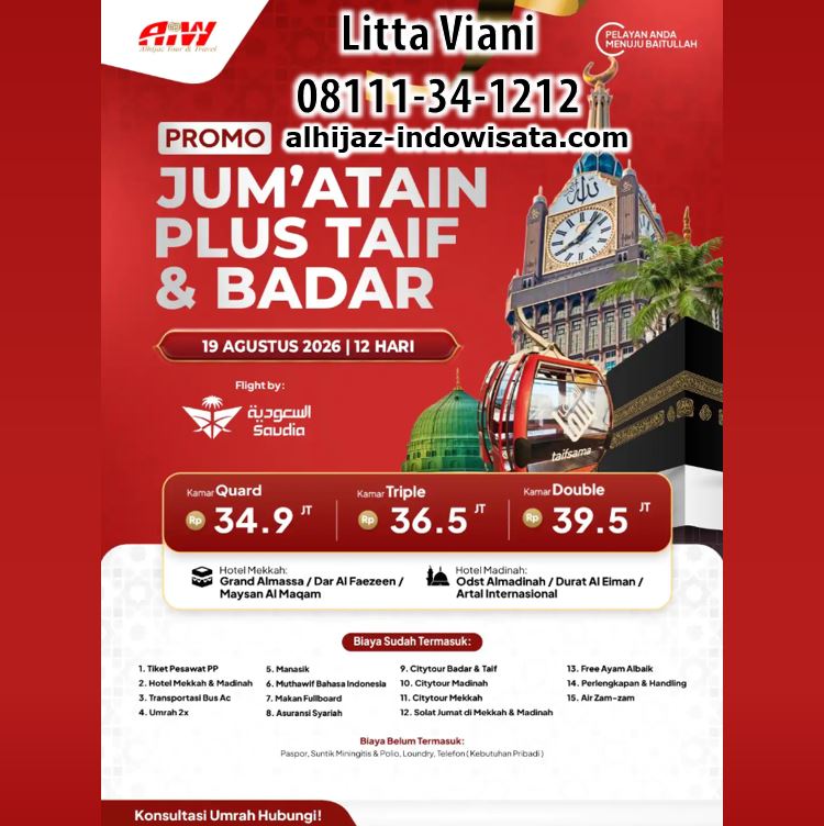 PROMO UMROH JUM'ATAIN TAIF BADAR KERETA CEPAT 34,9 JUTA ALL IN