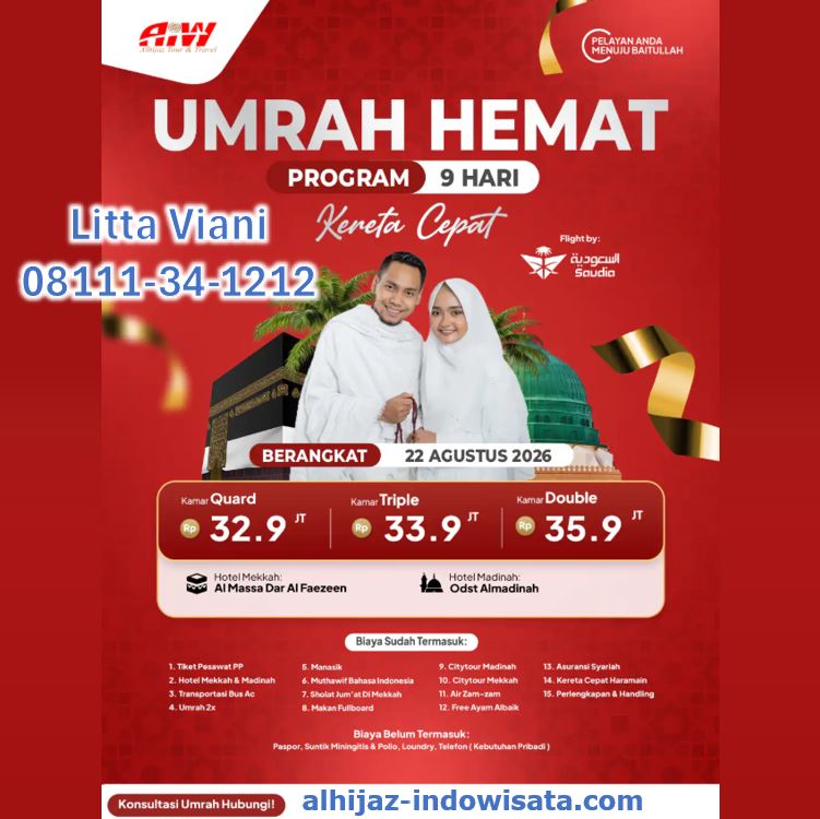 UMROH HEMAT KERETA CEPAT 32,9 JUTA ALL IN 9 HARI AGUSTUS