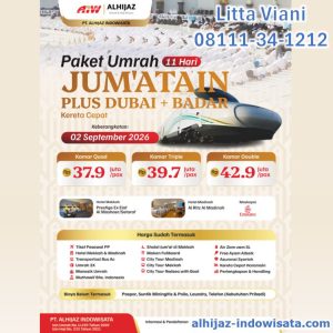 UMROH JUM'ATAIN DUBAI BADAR KERETA CEPAT 37,9 JUTA ALL IN 11 HARI SEPTEMBER 2026