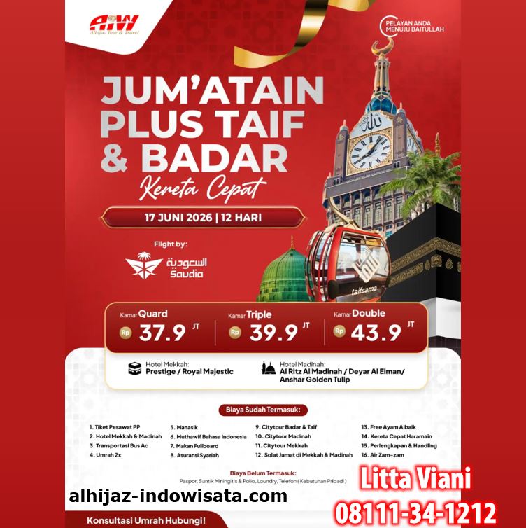 UMROH JUM'ATAIN TAIF BADAR KERETA CEPAT 37,9 JUTA ALL IN 12 HARI JUNI 2026