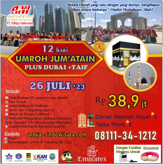 UMROH JUMATAIN PLUS DUBAI + TAIF 12 HARI 26 JULI 2023