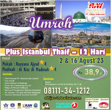UMROH PLUS ISTANBUL THAIF 12 HARI 2 & 16 AGUSTUS 2023