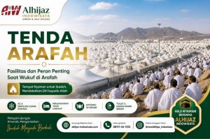 Promotional banner for Alhijaz Indowisata with Mina tents, pilgrims in white robes, and large 'Tenda Arafah' text.